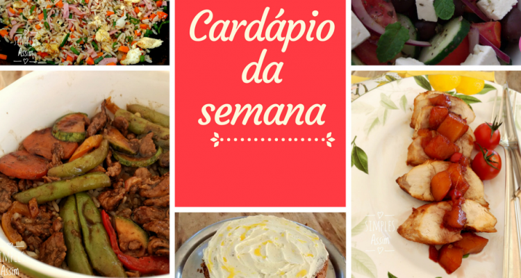 Cardápio Semanal Simples Caseiro Sabores Saudáveis!